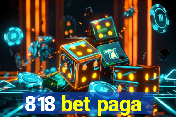 818 bet paga